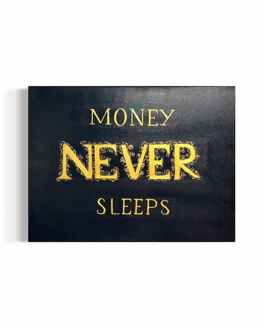X Money Never Sleeps